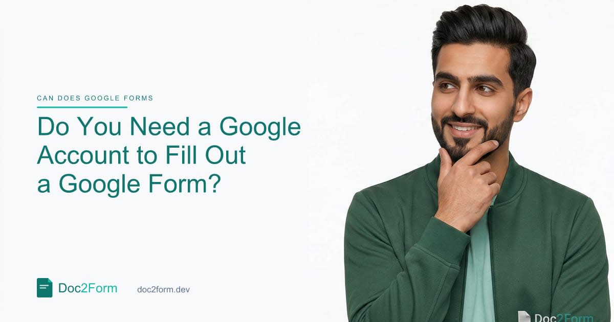 Do Respondents Need a Google Account to Fill Out a Google Form?