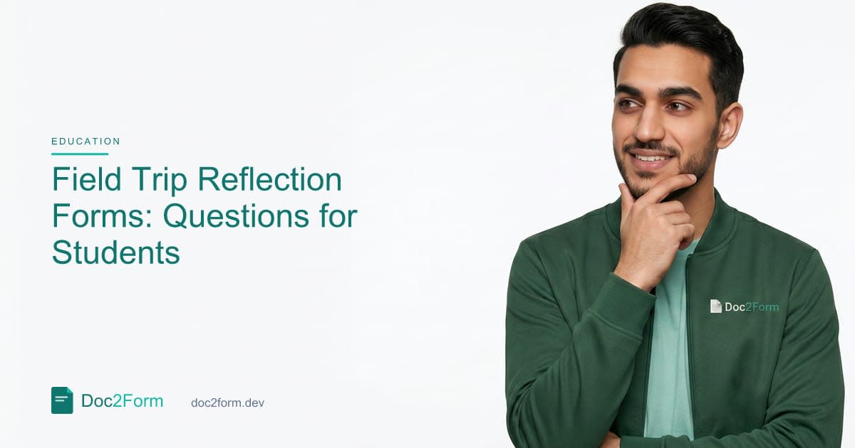 Field Trip Reflection Forms: Questions That Connect Experience to Learning Goals