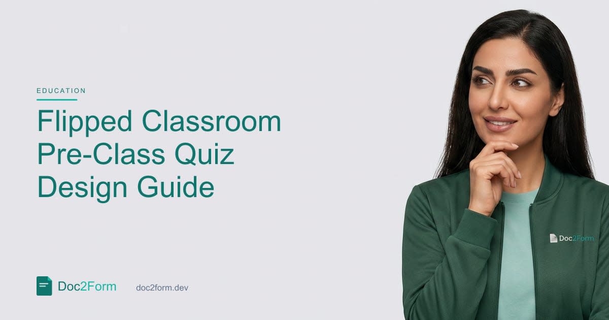 Pre-Class Quizzes for Flipped Classrooms: What to Ask Before the Lecture
