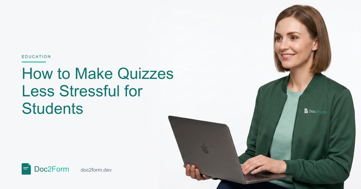 How to Make Quizzes Less Stressful for Students