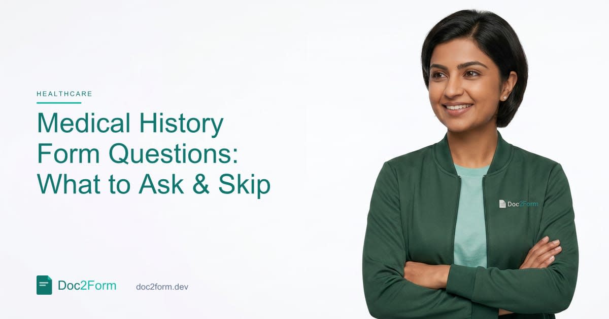 Medical History Form Questions: What to Ask (and What to Skip)