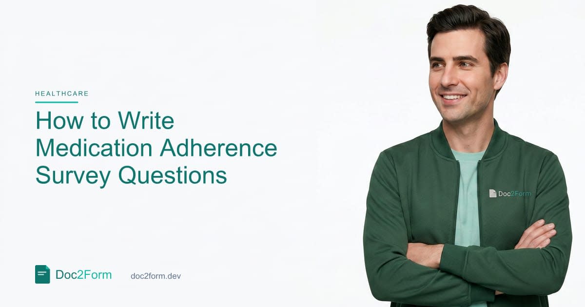 How to Write Medication Adherence Questions That Reveal Real Habits