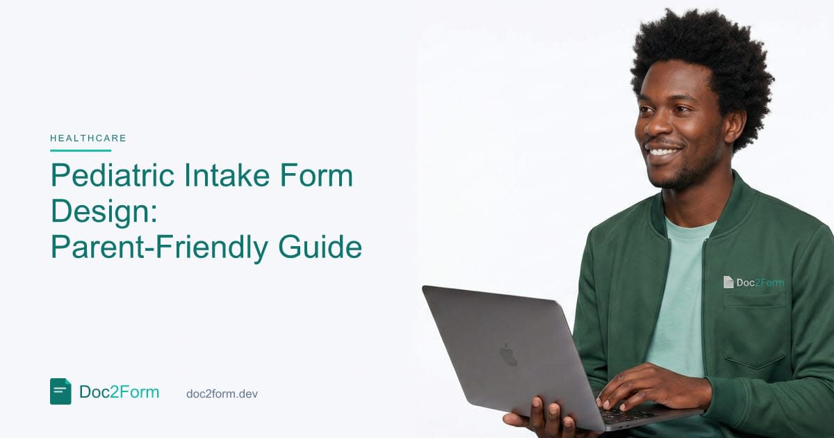 Pediatric Intake Forms: Questions Parents Can Answer Accurately