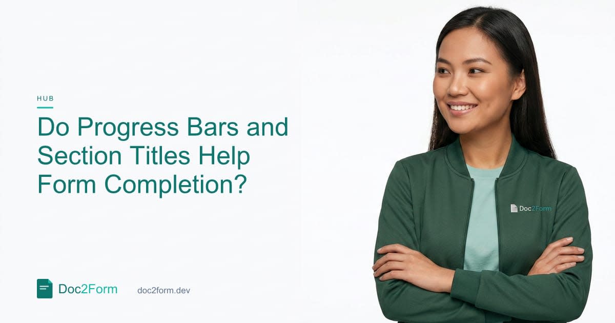 Progress Bars and Section Titles: Do They Help People Finish Forms?