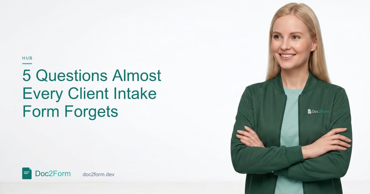 5 Questions Almost Every Client Intake Form Forgets