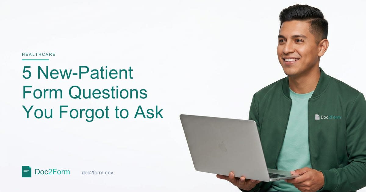 The 5 Questions Every New-Patient Form Forgets