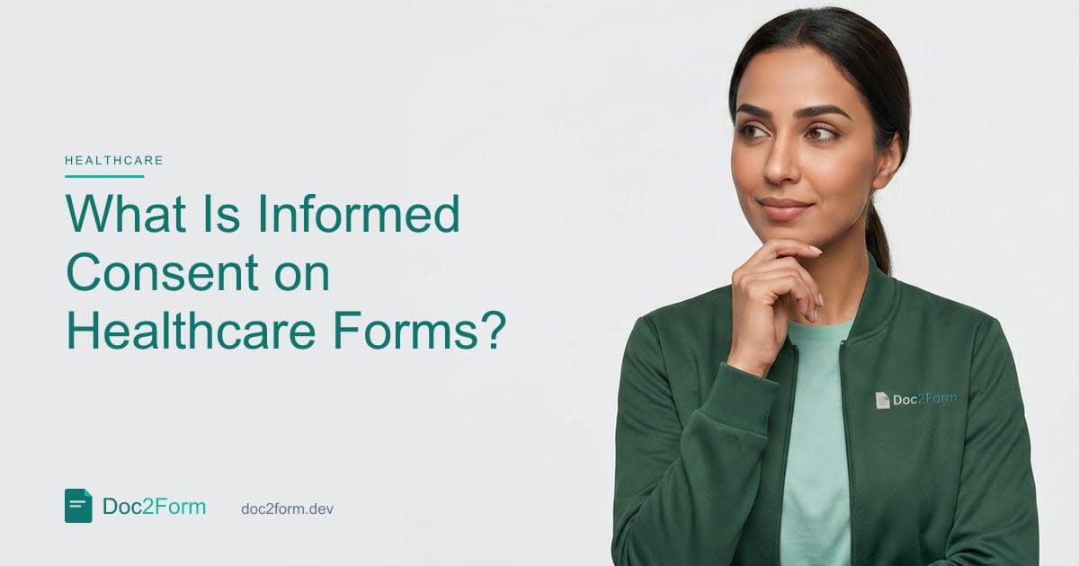 What Is Informed Consent on Healthcare Forms?